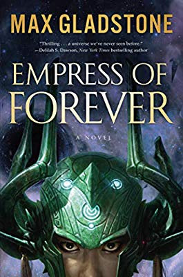 Empress of Forever [Gladstone, Max]