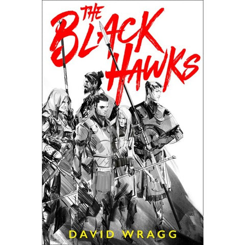 The Black Hawks (Articles of Faith, 1) [Wragg, David]