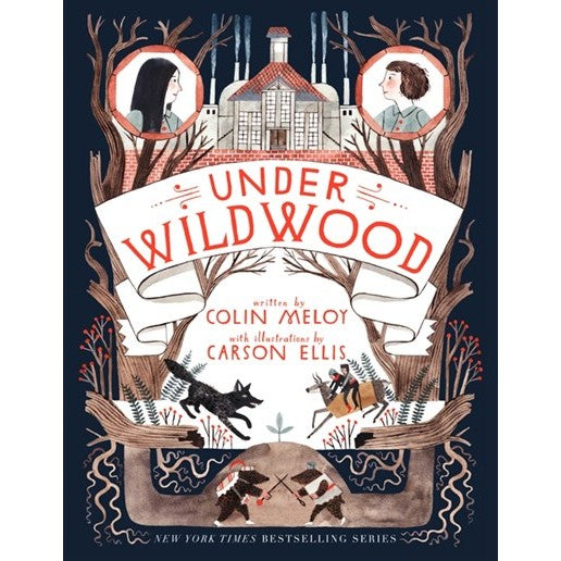 Under Wildwood (Wildwood Chronicles, 2) [Meloy, Colin]