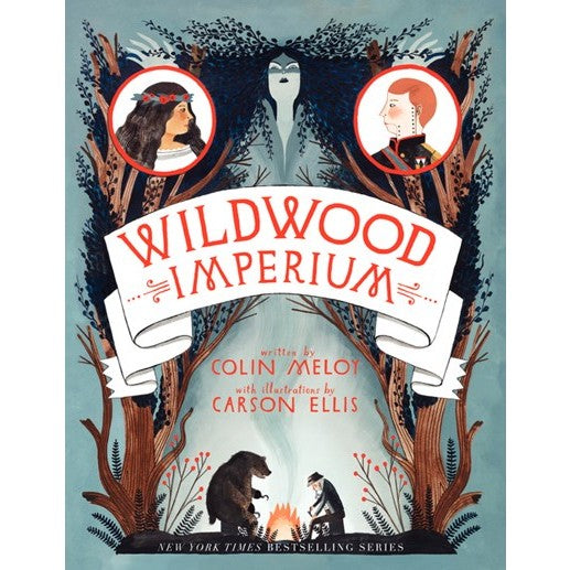Wildwood Imperium (Wildwood Chronicles, 3) [Meloy, Colin]