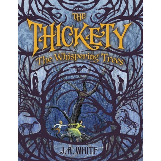 The Thickety: The Whispering Trees (Thickety, 2) [White, J A & Offermann, Andrea]