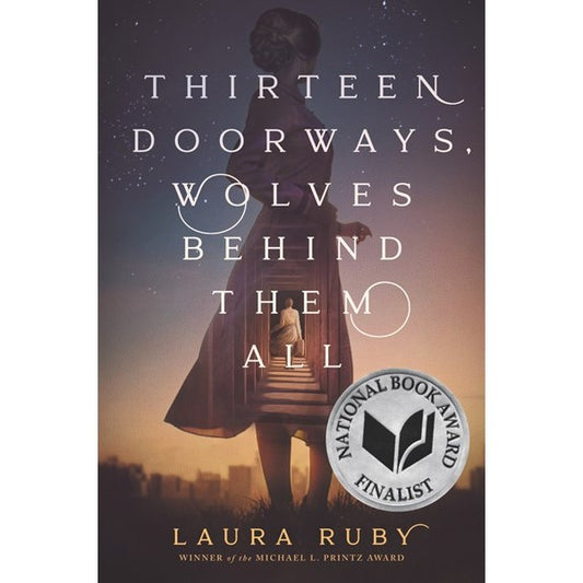 Thirteen Doorways, Wolves Behind Them All [Ruby, Laura]