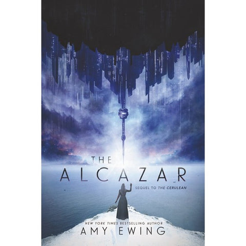 The Alcazar (Cerulean Duology, 2) [Ewing, Amy]