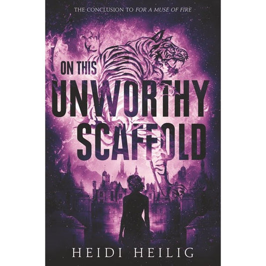 On This Unworthy Scaffold (Shadow Players, 3) [Heilig, Heidi]