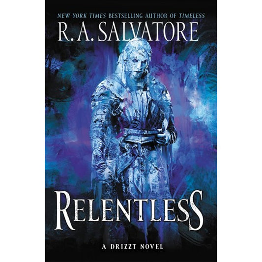 Relentless: A Drizzt Novel (Generations, 3) [Salvatore, R. A.]