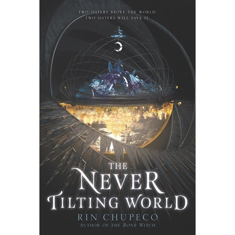 The Never Tilting World (Never Tilting World, 1) [Chupeco, Rin]
