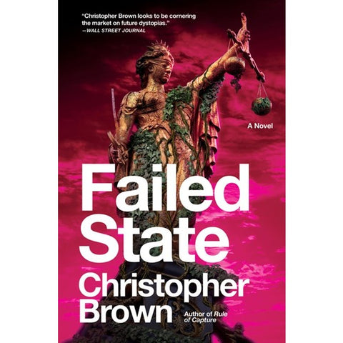 Failed State (Dystopian Lawyer, 2) [Brown, Christopher]