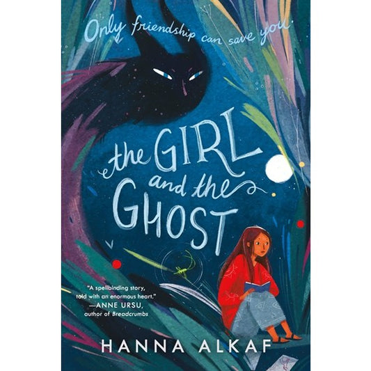 The Girl and the Ghost [Alkaf, Hanna]