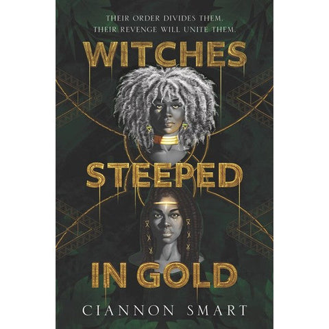 Witches Steeped in Gold [Smart, Ciannon]