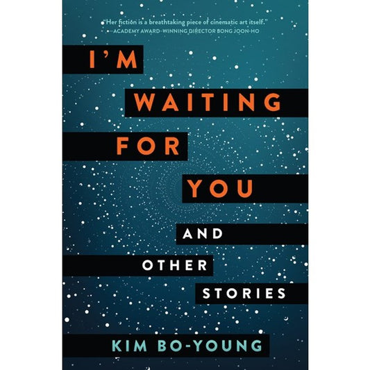 I'm Waiting for You: And Other Stories [Kim, Bo-Young]