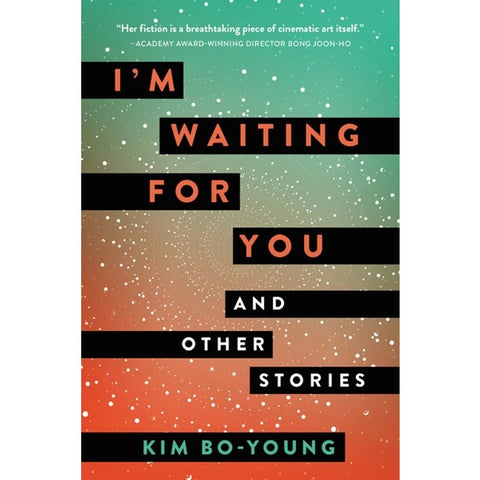 I'm Waiting for You: And Other Stories [Kim, Bo-Young]