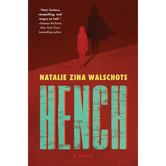Hench [Walschots, Natalie Zina]