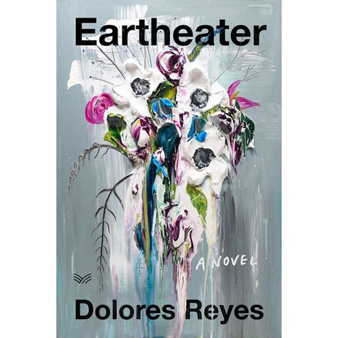 Eartheater [Reyes, Dolores]