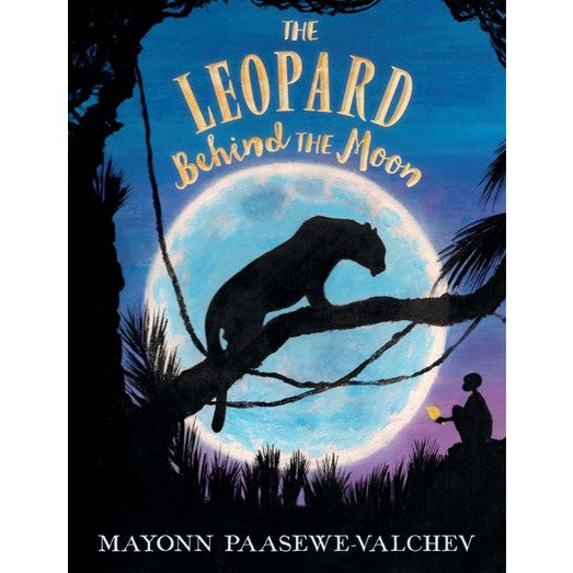 The Leopard Behind the Moon [Paasewe-Valchev, Mayonn]