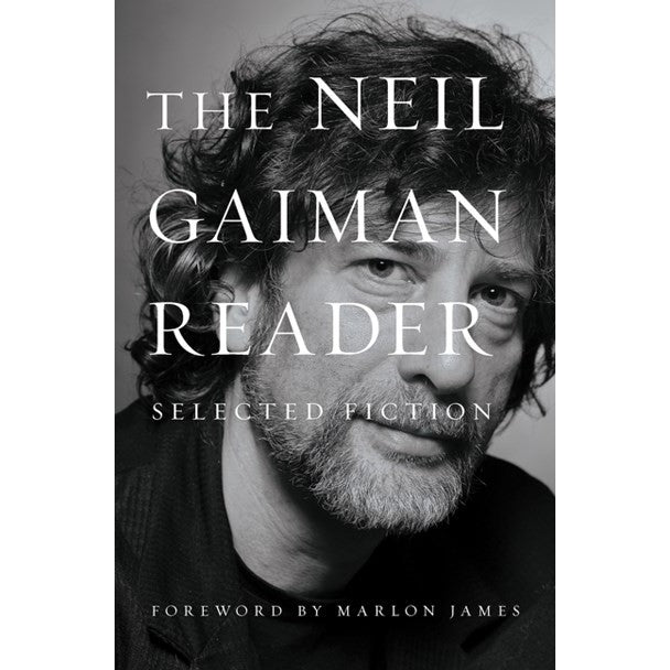 The Neil Gaiman Reader: Selected Fiction [Gaiman, Neil]