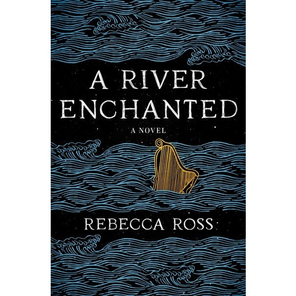 A River Enchanted (Elements of Cadence, 1) [Ross, Rebecca]