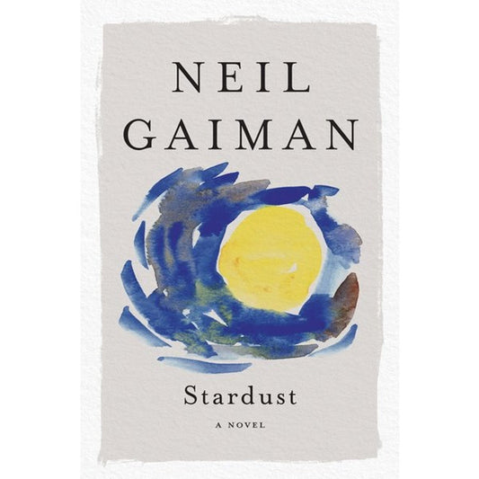 Stardust [Gaiman, Neil]