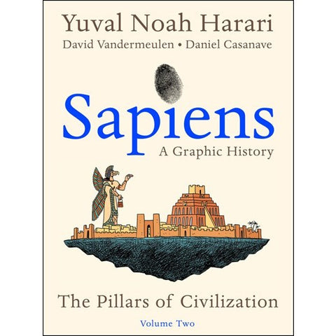 Sapiens: A Graphic History, Volume One - The Birth of Humankind