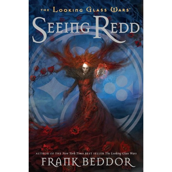 Seeing Redd (The Looking Glass Wars, 2) [Beddor, Frank]