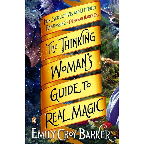 The Thinking Woman's Guide to Real Magic (The Thinking Woman's Guide to Real Magic, 1) [Barker, Emily Croy]