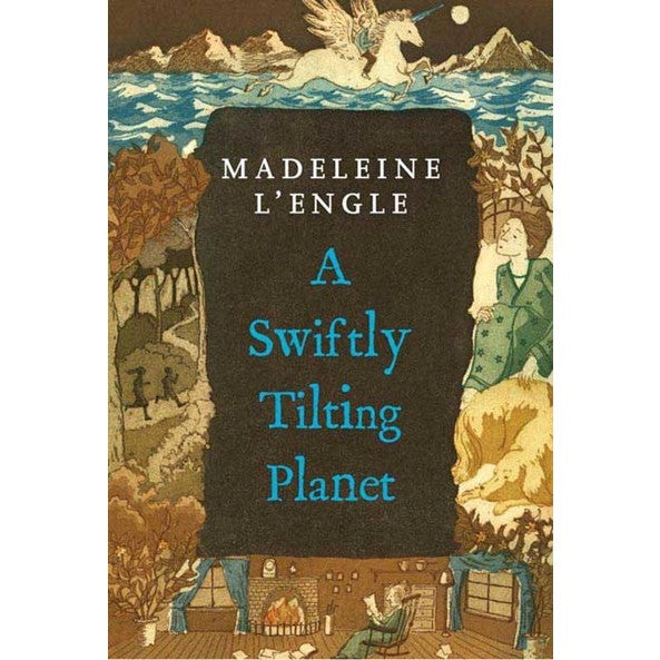 A Swiftly Tilting Planet (A Wrinkle in Time Quintet, 3) [L'Engle, Madeleine]