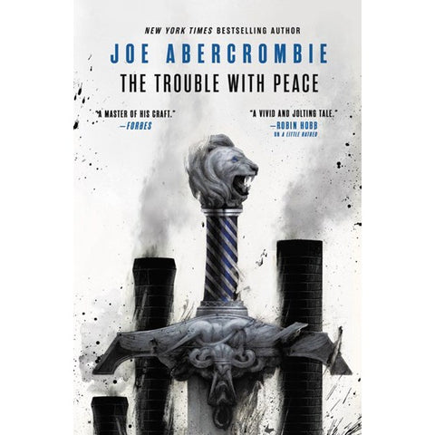 The Trouble with Peace (The Age of Madness, 2) [Abercrombie, Joe]