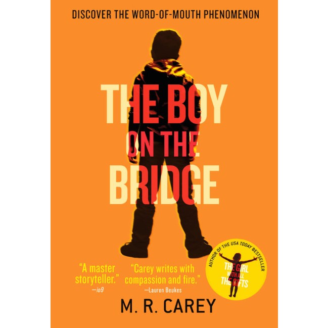The Boy on the Bridge [Carey, M. R.]