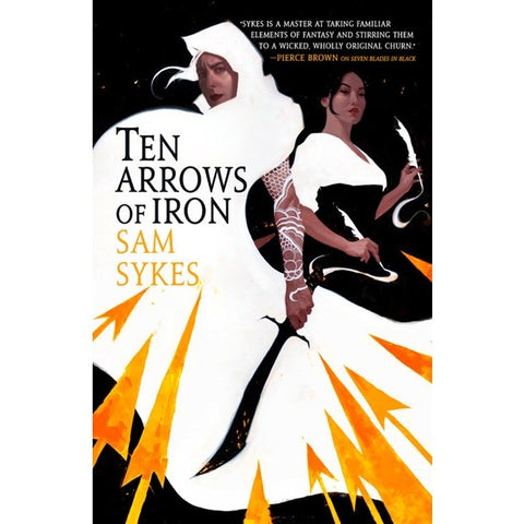 Ten Arrows of Iron (Grave of Empires, 2) [Sykes, Sam]