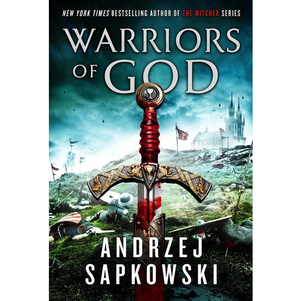 Warriors of God (The Hussite Trilogy, 2) [Sapkowski, Andrzej]