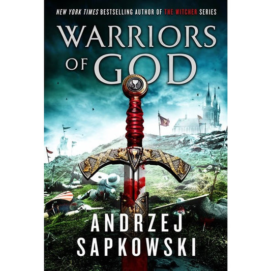 Warriors of God (The Hussite Trilogy, 2) [Sapkowski, Andrzej]