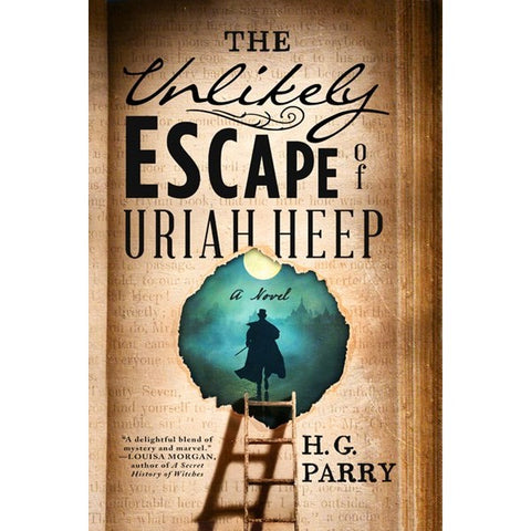 The Unlikely Escape of Uriah Heep [Parry, H. G.]
