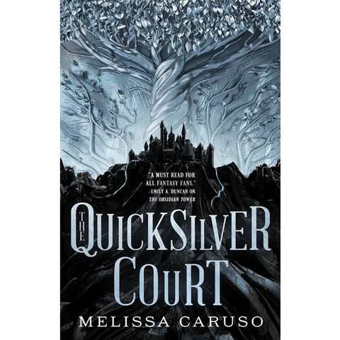 The Quicksilver Court (Rooks and Ruin, 2) [Caruso, Melissa]