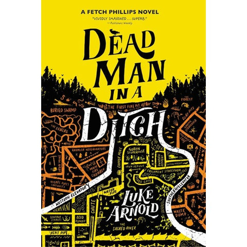 Dead Man in a Ditch (The Fetch Phillips Archives, 2) [Arnold, Luke]