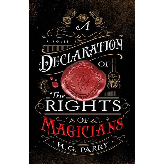 A Declaration of the Rights of Magicians (Shadow Histories, 1) [Parry, H. G.]