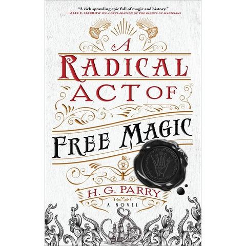 A Radical Act of Free Magic (Shadow Histories, 2) [Parry, H G]