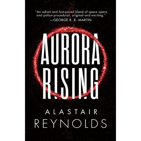 Aurora Rising (The Prefect Dreyfus Emergencies, 1) [Reynolds, Alastair]