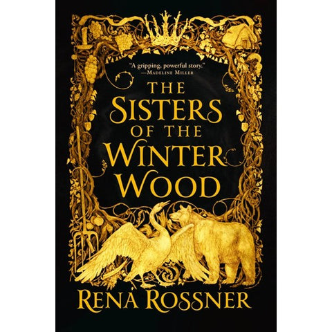 The Sisters of the Winter Wood [Rossner, Rena]