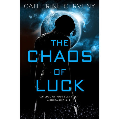 The Chaos of Luck (Felicia Sevigny Novel, 2) [Cerveny, Catherine]