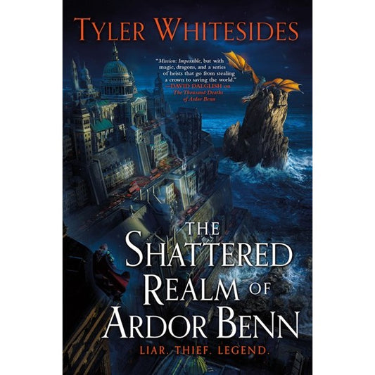 The Shattered Realm of Ardor Benn (Kingdom of Grit, 2) [Whitesides, Tyler]