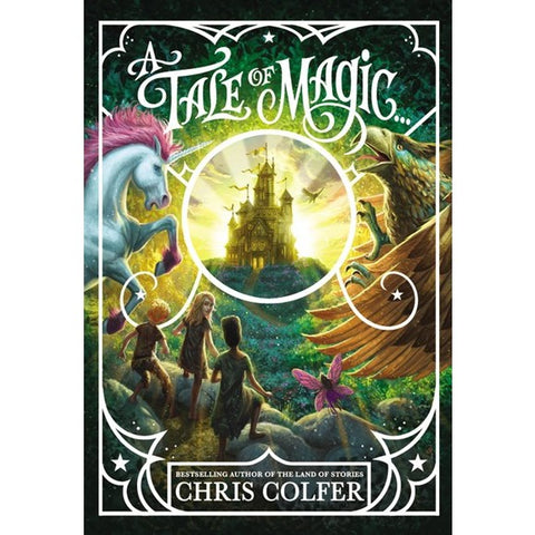 A Tale of Magic... (Tale of Magic, 1) [Colfer, Chris]