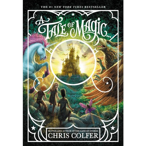 A Tale of Magic... (A Tale of Magic, 1) [Colfer, Chris]