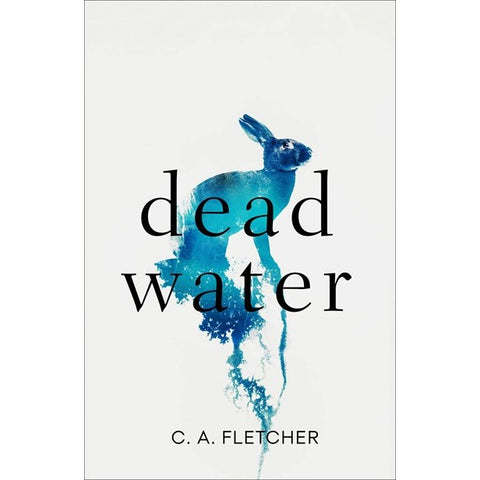 Dead Water [Fletcher, C A]