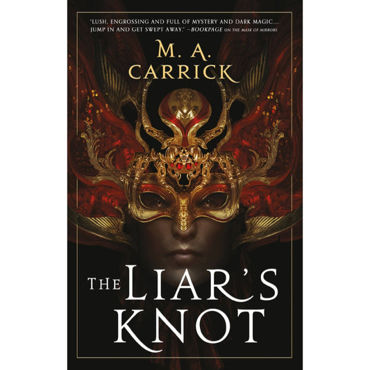 The Liar's Knot (Rook & Rose, 2) [Carrick, M. A.]