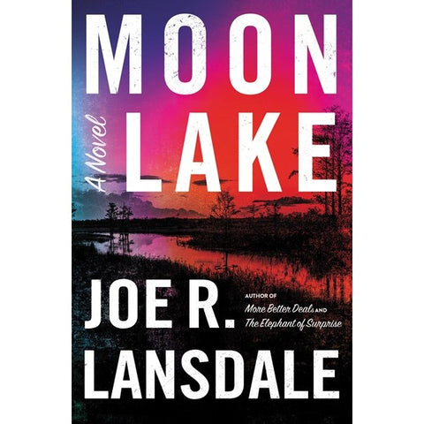 Moon Lake [Lansdale, Joe R]