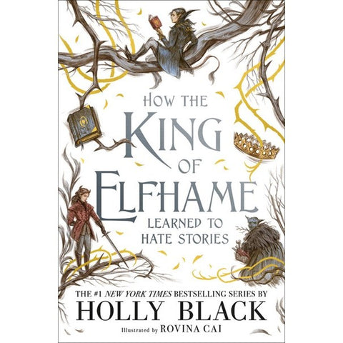 How the King of Elfhame Learned to Hate Stories (Folk of the Air, 3.5) [Black, Holly]