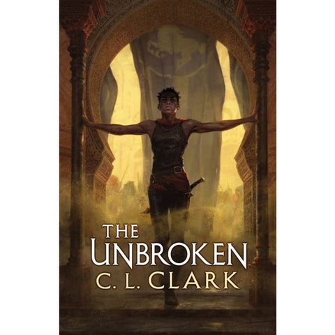 The Unbroken (Magic of the Lost, 1) [Clark, C. L.]