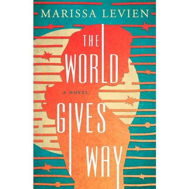 The World Gives Way [Levien, Marissa]