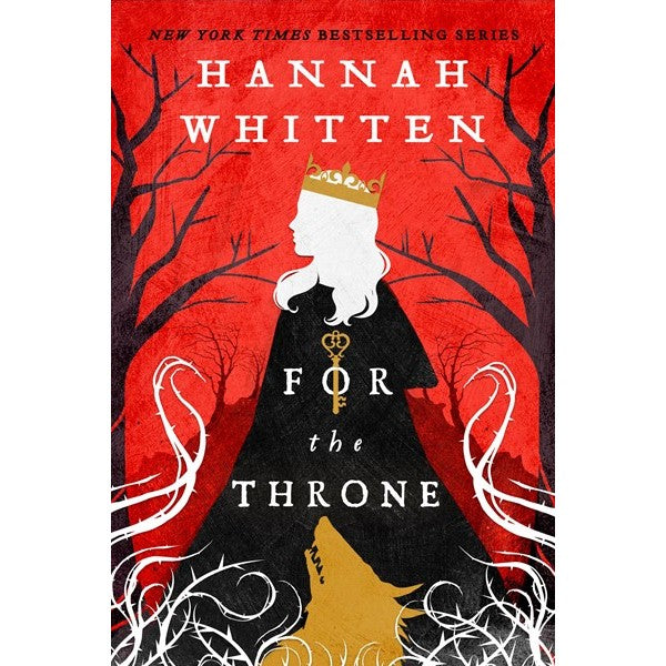 For the Throne (The Wilderwood, 2) [Whitten, Hannah]