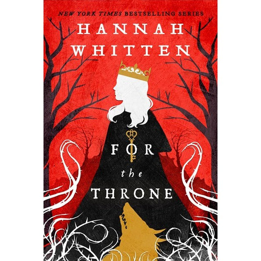For the Throne (The Wilderwood, 2) [Whitten, Hannah]