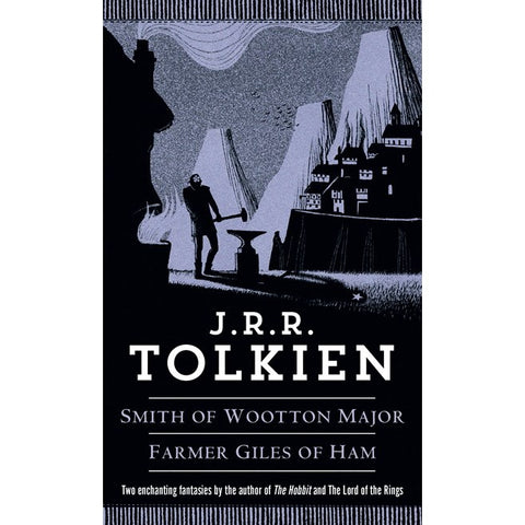 Smith of Wootton Major & Farmer Giles of Ham [Tolkien, J R R]